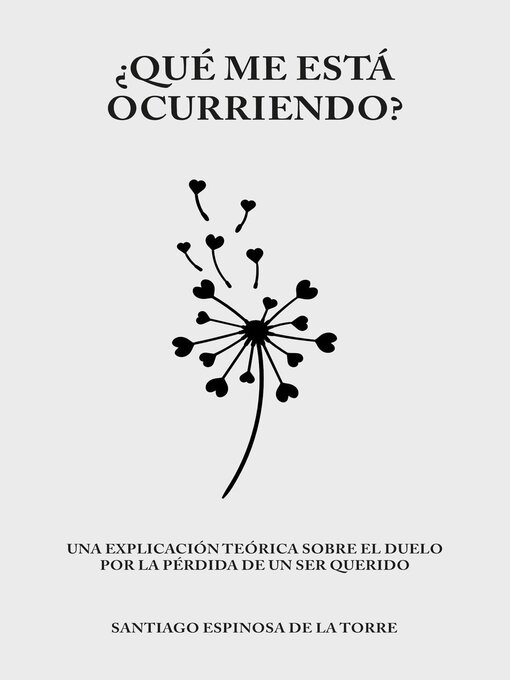 Title details for ¿Qué me está ocurriendo? by Santiago Espinosa de la Torre - Available